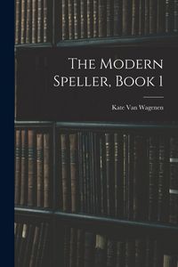 Produktbild: The Modern Speller, Book 1