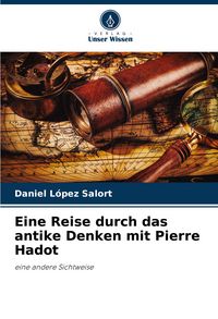 Produktbild: Eine Reise durch das antike Denken mit Pierre Hadot