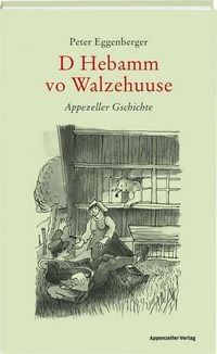 Produktbild: D Hebamm vo Walzehuuse