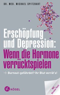 Bild vom Artikel Erschöpfung und Depression: Wenn die Hormone verrücktspielen vom Autor Michael Spitzbart