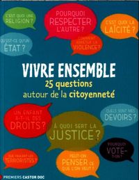 Produktbild: Vivre ensemble: 25 questions autour de la citoyennet&eacute;
