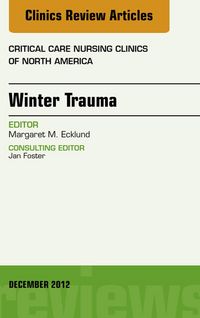 Produktbild: Winter Trauma, An Issue of Critical Care Nursing Clinics