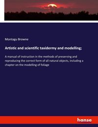 Produktbild: Artistic and scientific taxidermy and modelling;