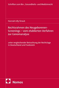 Produktbild: Rechtsrahmen des Neugeborenen-Screenings - vom etablierten Verfahren zur Genomanalyse