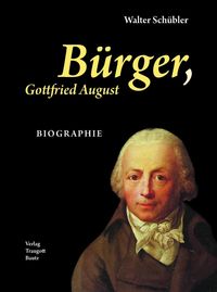 Bild vom Artikel Bürger, Gottfried August BIOGRAPHIE vom Autor Walter Schübler