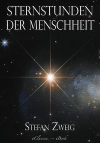 Produktbild: Stefan Zweig: Sternstunden der Menschheit
