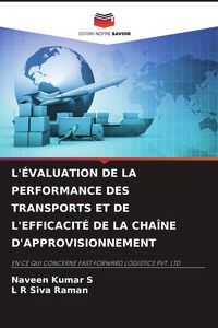 Produktbild: L'&eacute;valuation De La Performance des Transports Et De L'efficacit&eacute; De La Cha&icirc;ne D'approvisionnement