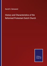 Produktbild: History and Characteristics of the Reformed Protestant Dutch Church