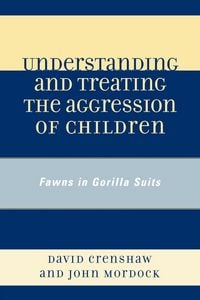 Produktbild: Understanding and Treating the Aggression of Children