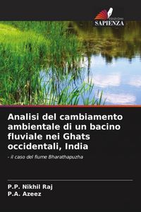 Produktbild: Analisi del cambiamento ambientale di un bacino fluviale nei Ghats occidentali, India