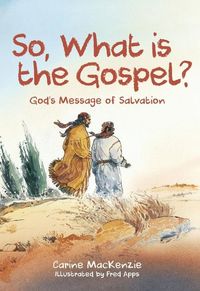 Produktbild: So, What Is the Gospel?