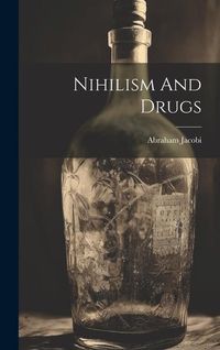 Produktbild: Nihilism And Drugs