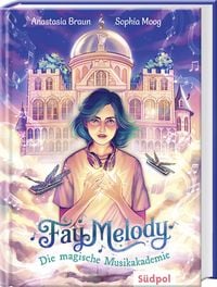 Produktbild: Fay Melody – Die magische Musikakademie