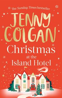 Christmas at the Island Hotel von Jenny Colgan