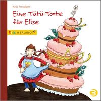 Bild vom Artikel Eine Tütü-Torte für Elise vom Autor Anja Freudiger