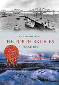 Produktbild: The Forth Bridges Through Time