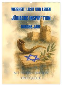 Produktbild: Weisheit, Licht und Leben &ndash; J&uuml;dische Inspiration durchs Jahr (Wandkalender 2027 DIN A2 hoch), CALVENDO Monatskalender
