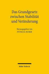 Produktbild: Das Grundgesetz zwischen Stabilit&auml;t und Ver&auml;nderung