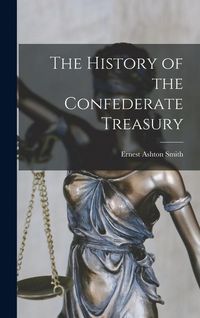 Produktbild: The History of the Confederate Treasury