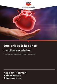 Produktbild: Des crises &agrave; la sant&eacute; cardiovasculaire: