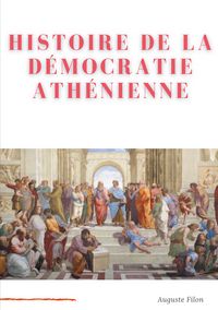 Produktbild: Histoire de la D&eacute;mocratie Ath&eacute;nienne