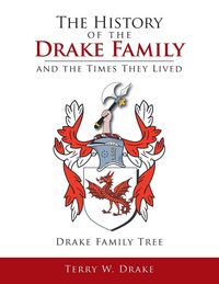 Produktbild: The History of the Drake Family and the Times They Lived