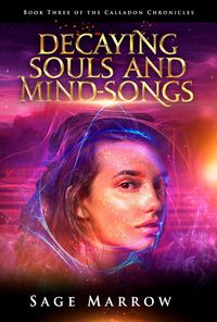 Produktbild: Decaying Souls and Mind-Songs (The Calladon Chronicles, #3)