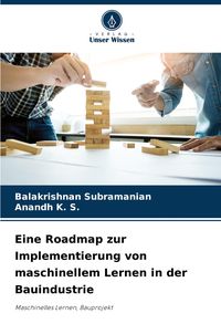 Produktbild: Eine Roadmap zur Implementierung von maschinellem Lernen in der Bauindustrie