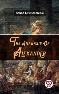 Produktbild: The Anabasis Of Alexander
