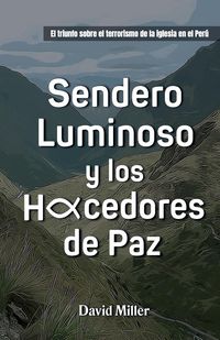Produktbild: Sendero Luminoso y Los Hacedores de Paz