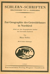 Bild vom Artikel Zur Geographie des Getreidebaues in Nordtirol vom Autor Hans Telbis