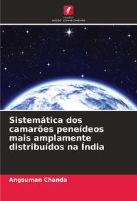 Produktbild: Sistem&aacute;tica dos camar&otilde;es pene&iacute;deos mais amplamente distribu&iacute;dos na &Iacute;ndia