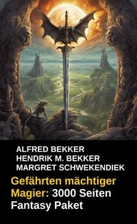 Produktbild: Gef&auml;hrten m&auml;chtiger Magier: 3000 Seiten Fantasy Paket