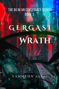 Produktbild: Gergasi Wrath (The BU NI AN Conspiracy, #3)