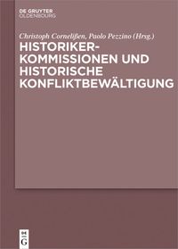 Produktbild: Historikerkommissionen und historische Konfliktbew&auml;ltigung