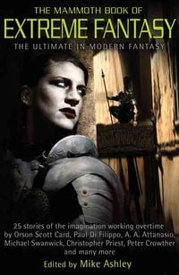 Produktbild: The Mammoth Book of Extreme Fantasy: To the Ultimate Limit