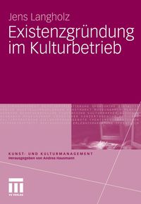 Bild vom Artikel Existenzgründung im Kulturbetrieb vom Autor Jens Langholz