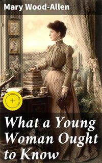 Produktbild: What a Young Woman Ought to Know
