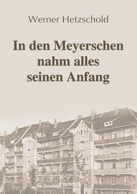 Produktbild: In den Meyerschen nahm alles seinen Anfang