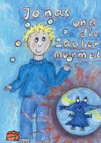 Bild vom Artikel Jonas und die Zaubermurmel vom Autor Barbara Lork