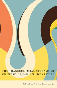 Produktbild: Transcultural Streams of Chinese Canadian Identities