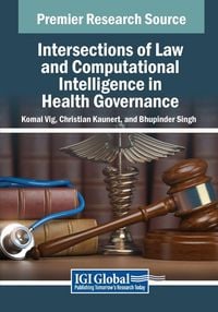 Produktbild: Intersections of Law and Computational Intelligence in Health Governance
