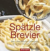 Bild vom Artikel Spätzle-Brevier vom Autor Karl Lerch