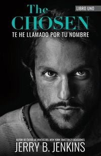 Produktbild: The Chosen - Te He Llamado Por Tu Nombre (Revisada Y Ampliada)