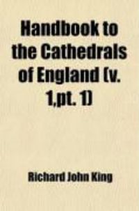 Produktbild: Handbook to the Cathedrals of England (V. 1, PT. 1)