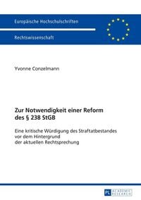 Produktbild: Zur Notwendigkeit einer Reform des &sect; 238 StGB