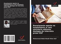 Produktbild: Rozwi&iquest;zanie oparte na tunelowaniu w celu omini&iquest;cia odmowy dost&iquest;pu do Internetu przez IISP