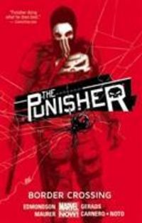 Produktbild: Edmondson, N: Punisher, The Volume 2: Border Crossing