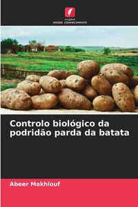 Produktbild: Controlo biol&oacute;gico da podrid&atilde;o parda da batata