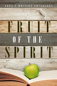 Produktbild: Fruit of the Spirit: ABBA's Writers Anthology